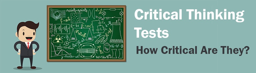 What are critical thinking tests